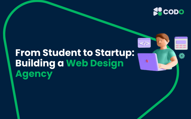 From Student to Startup: Building a Web Design Agency