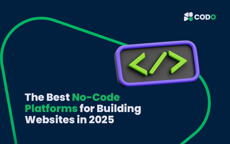 The Best No-Code Platforms for Building Websites in 2025