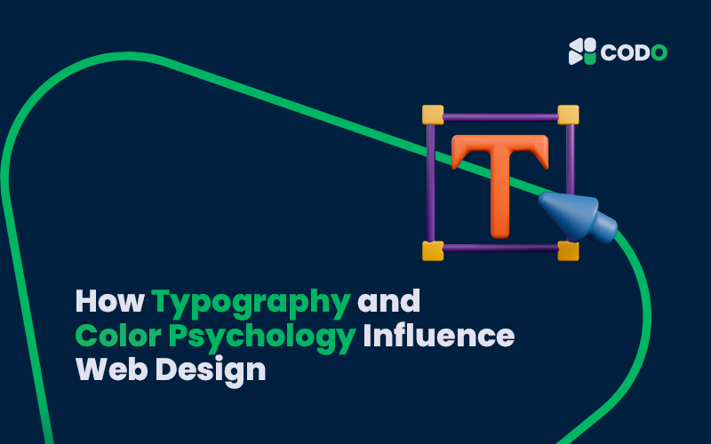 How Typography and Color Psychology Influence Web Design