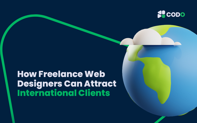How Freelance Web Designers Can Attract International Clients