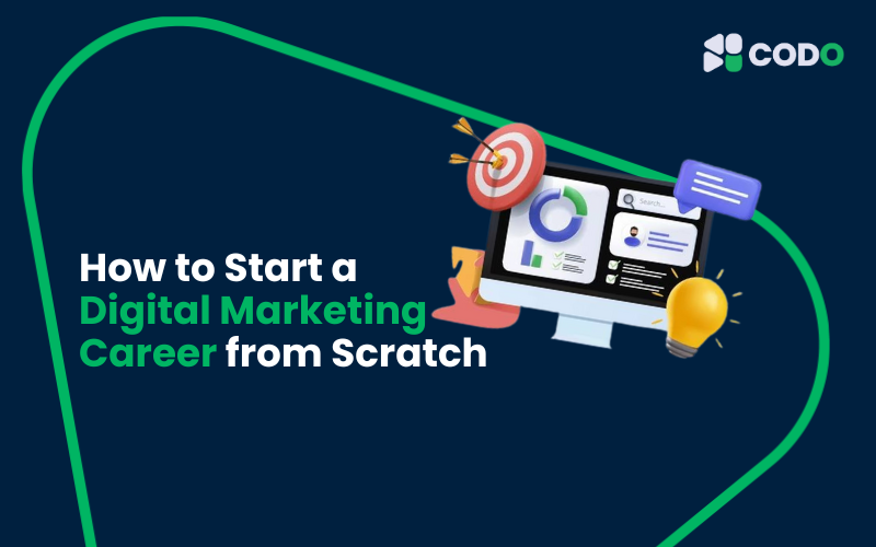How to Start a Digital Marketing Career from Scratch
