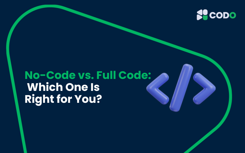 No-Code vs. Full Code: Which One Is Right for You?