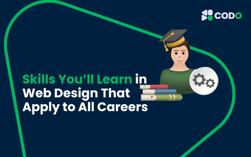 Skills You’ll Learn in Web Design That Apply to All Careers