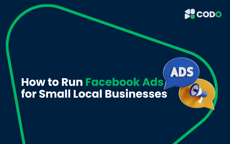 How to Run Facebook Ads for Small Local Businesses